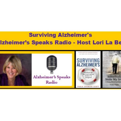 Alzheimers Speaks Radio - Lori La Bey