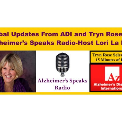 Alzheimers Speaks Radio - Lori La Bey