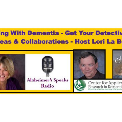 Alzheimers Speaks Radio - Lori La Bey