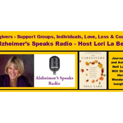 Alzheimers Speaks Radio - Lori La Bey