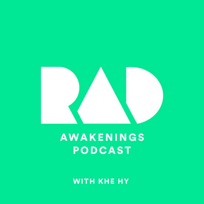Rad Awakenings With Khe Hy