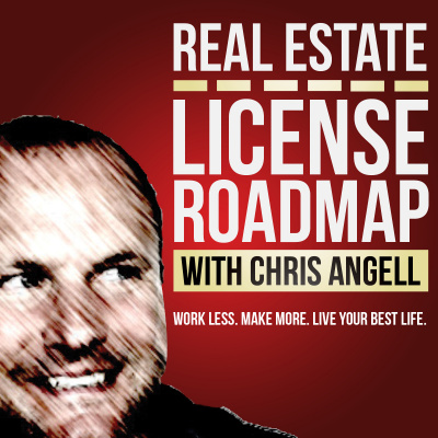 Real Estate License Roadmap With Chris Angell
