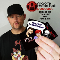 Majors Mess Hall - Episode 210 - Fear And MDI Talk Life