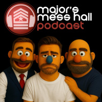 Majors Mess Hall - Episode 229 - A Man Or A Muppet