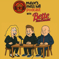 Majors Mess Hall - Episode 234 - Bette MacDonald