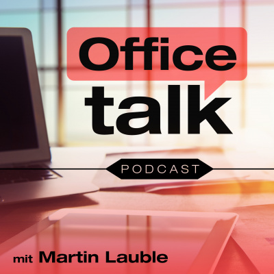 Office Talk - Der Podcast Fürs Gesunde Büro