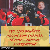 175. ”Jag behöver någon som skriker på mig” - Pontus Andreasson