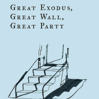 Great Exodus, Great Wall, Great Party by Chessy Normile