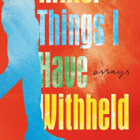 Things I Have Withheld by Kei Miller