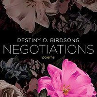 Negotiations by Destiny O. Birdsong