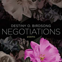 Negotiations by Destiny O. Birdsong