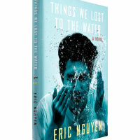 Excerpt from Things We Lost to the Water by Eric Nguyen