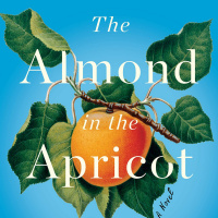 The Almond and the Apricot by Sara Goudarzi