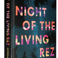 Night of the Living Rez by Morgan Talty