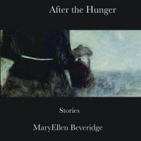 After the Hunger by MaryEllen Beveridge