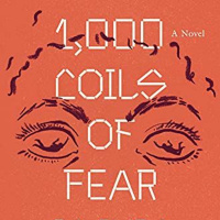 1,000 Coils of Fear by Olivia Wenzel