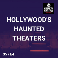 Hollywoods Haunted Theaters