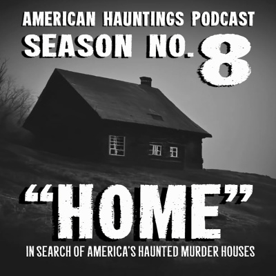 American Hauntings Podcast