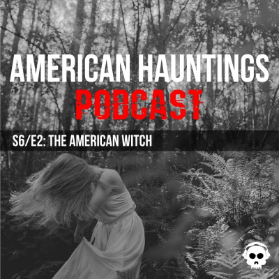 American Hauntings Podcast