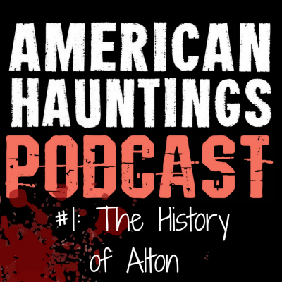 American Hauntings Podcast