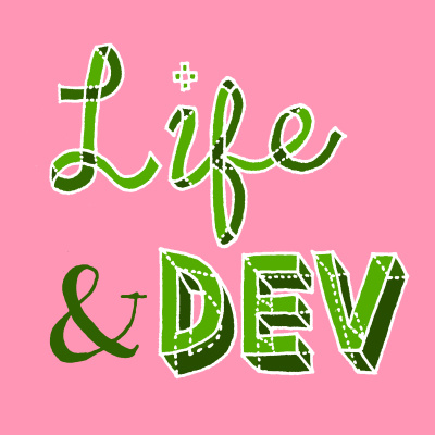 Life And Dev