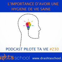 #230 LIMPORTANCE DAVOIR UNE HYGIENE DE VIE SAINE