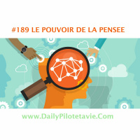 #189 LE POUVOIR DE LA PENSEE
