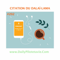 #202 CITATION DU DALAÏ-LAMA
