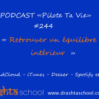 PTV244 - RETROUVER UN EQUILIBRE INTERIEUR (ESSENTIEL!)