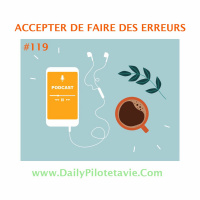 #119 ACCEPTER DE FAIRE DES ERREURS