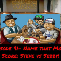 Episode 91- Name That Movie Score- Steve Vs Sebby!