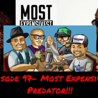 Episode 97- Most Expensivist Predator