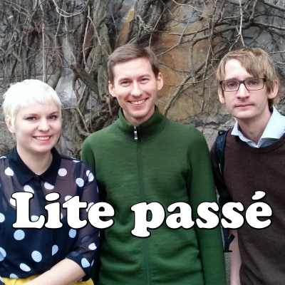 Lite Passé - En Podd Om Historia