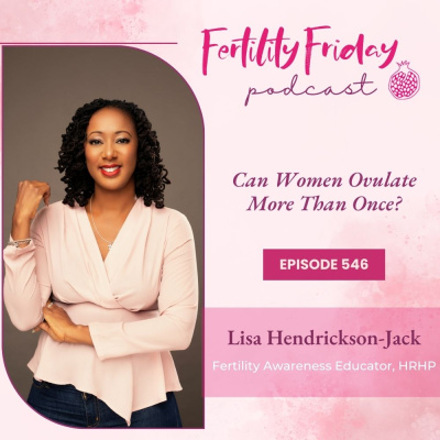 Fertility Friday Radio | Fertility Awareness For Pregnancy And Hormone-free Birth Control