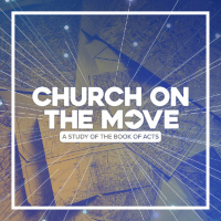 Church on the Move | Pastor Trevor Hindman | Week 8