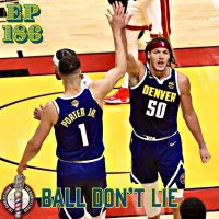 Ball Dont Lie Ep.186: Nuggets/Heats NBA Finals Game 4 Post Game Show