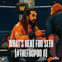 Whats Next For Seth Rollins | #TheFBCPod 8