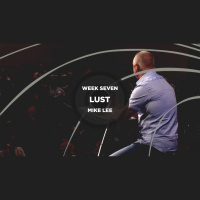 Week Seven - Lust