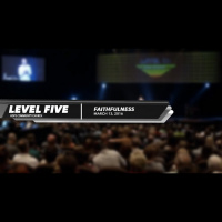 Level five – Faithfulness