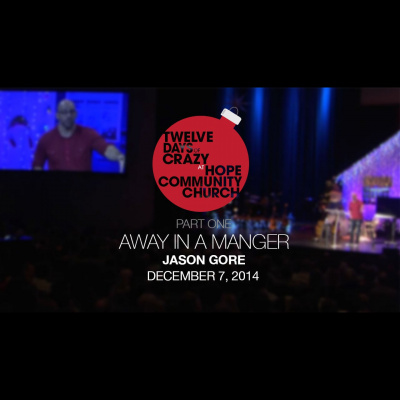 Hope Community Church Podcasts: Weekend Messages