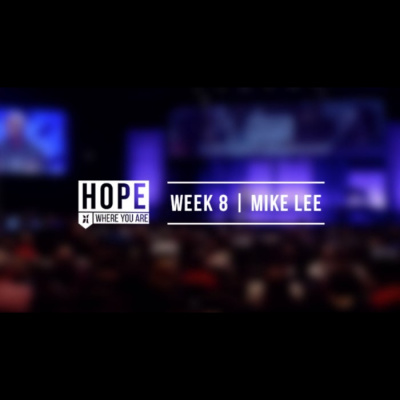 Hope Community Church Podcasts: Weekend Messages