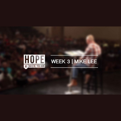 Hope Community Church Podcasts: Weekend Messages