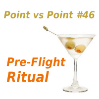 46: Pre-Flight Ritual
