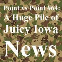 64: A Huge Pile of Juicy Iowa News