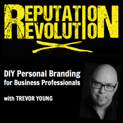 Reputation Revolution - Diy Personal Branding For Aspiring Thought Leaders