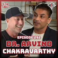 Ep. 292 Dr. Arvind Chakravarthy