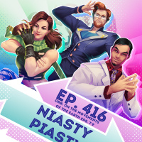 Ep. 416 - Niasty Piasty (Orb: On the Movements of the Earth Eps. 7-9)