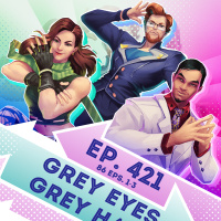 Ep. 421 - Grey Eyes, Grey Hair (86 Eps. 1-3)