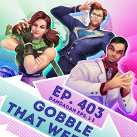 Ep. 403 - Gobble That Weenie (Dandadan Eps. 1-3)