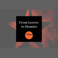 228: From Lovers to Homies